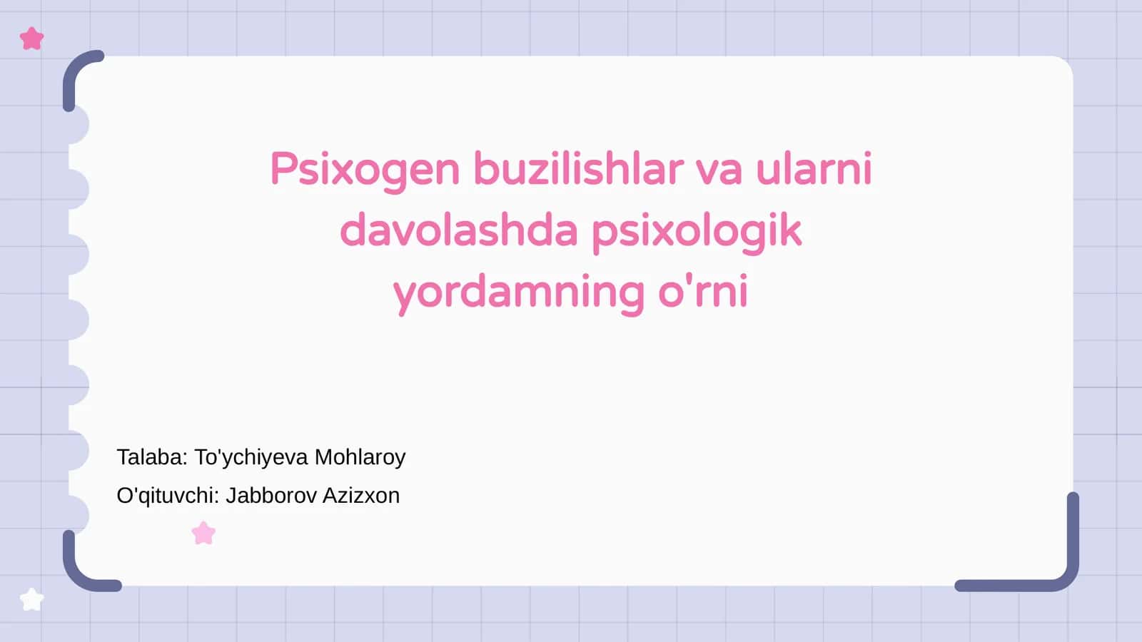 Psixogen buzilishlar va ularni davolashda psixologik yordamning o'rni