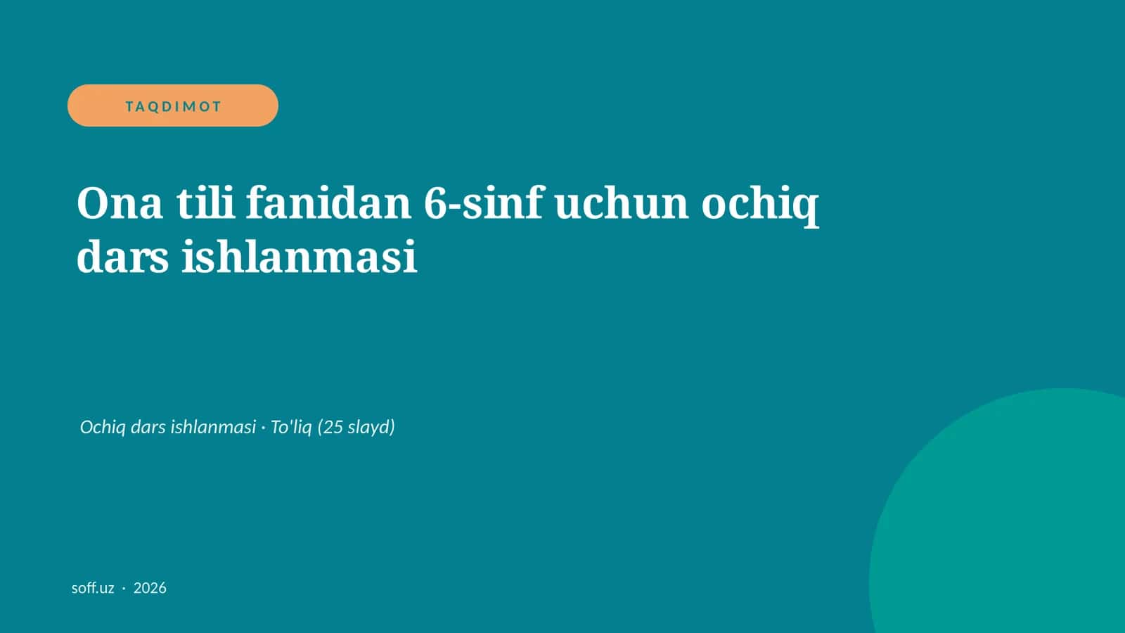 Ona tili fanidan 6-sinf uchun ochiq dars ishlanmasi