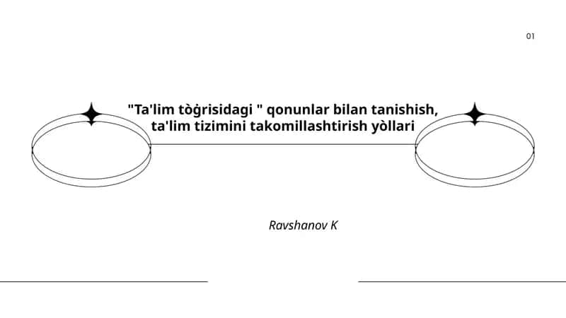 Ta'lim tòġrisidagi " qonunlar bilan tanishish, ta'lim tizimini takomillashtirish yòllari