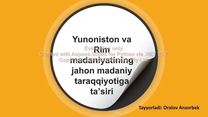 Yunoniston va Rim madaniyatining jahon madaniy taraqqiyotiga taʼsiri