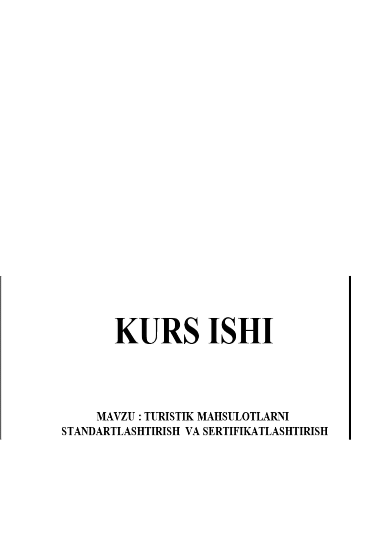 TURISTIK MAHSULOTNI SERTIFIKATLASHTIRISHNING VA STANDARTLASHTIRISHNING NAZARIY ASOSLARI