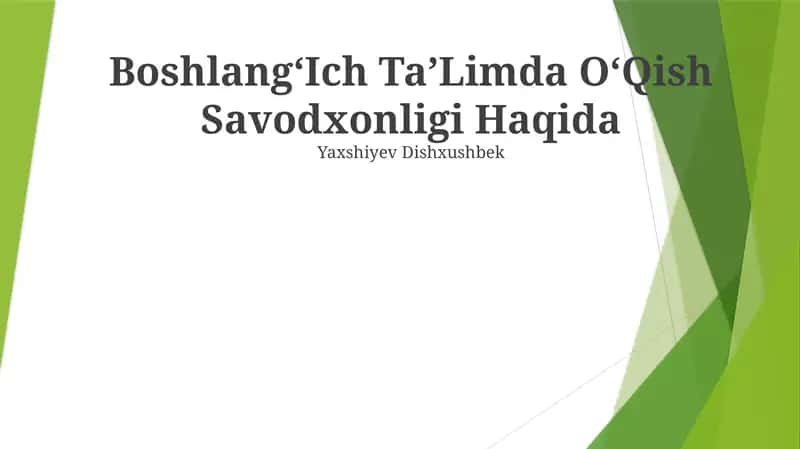 BoshlangʻIch TaʼLimda OʻQish Savodxonligi Haqida
