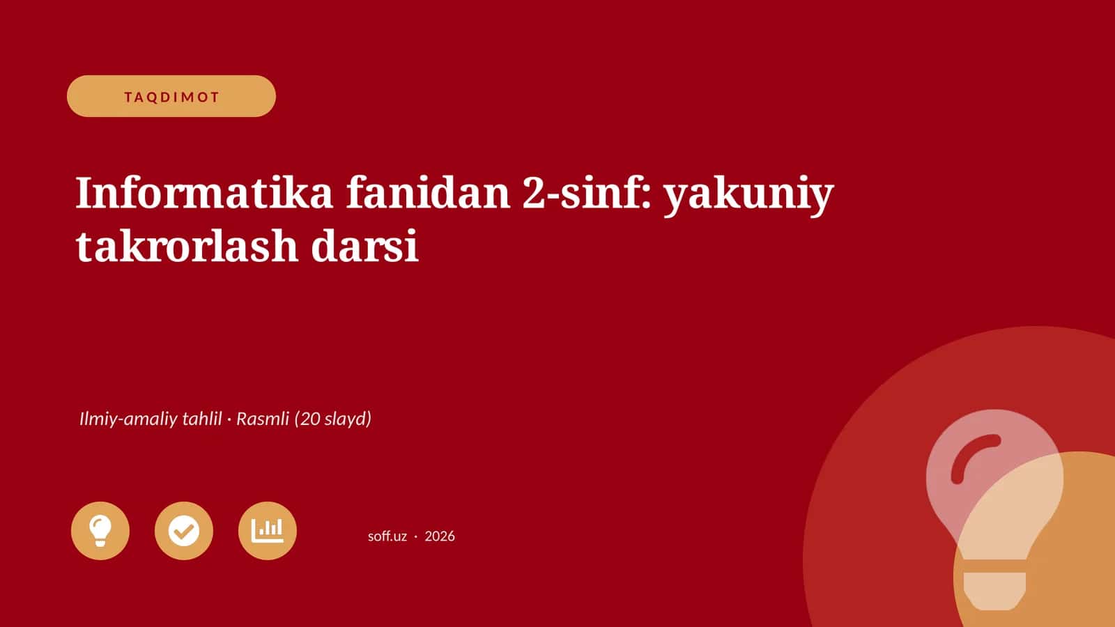 Informatika fanidan 2-sinf: yakuniy takrorlash darsi