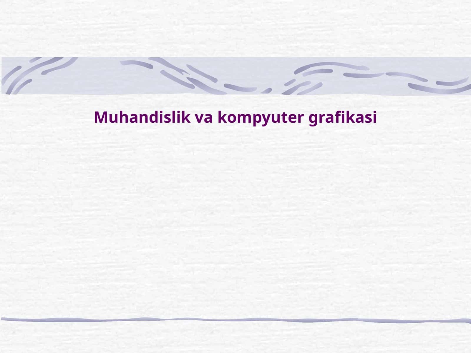 Muhandislik va kompyuter grafikasi