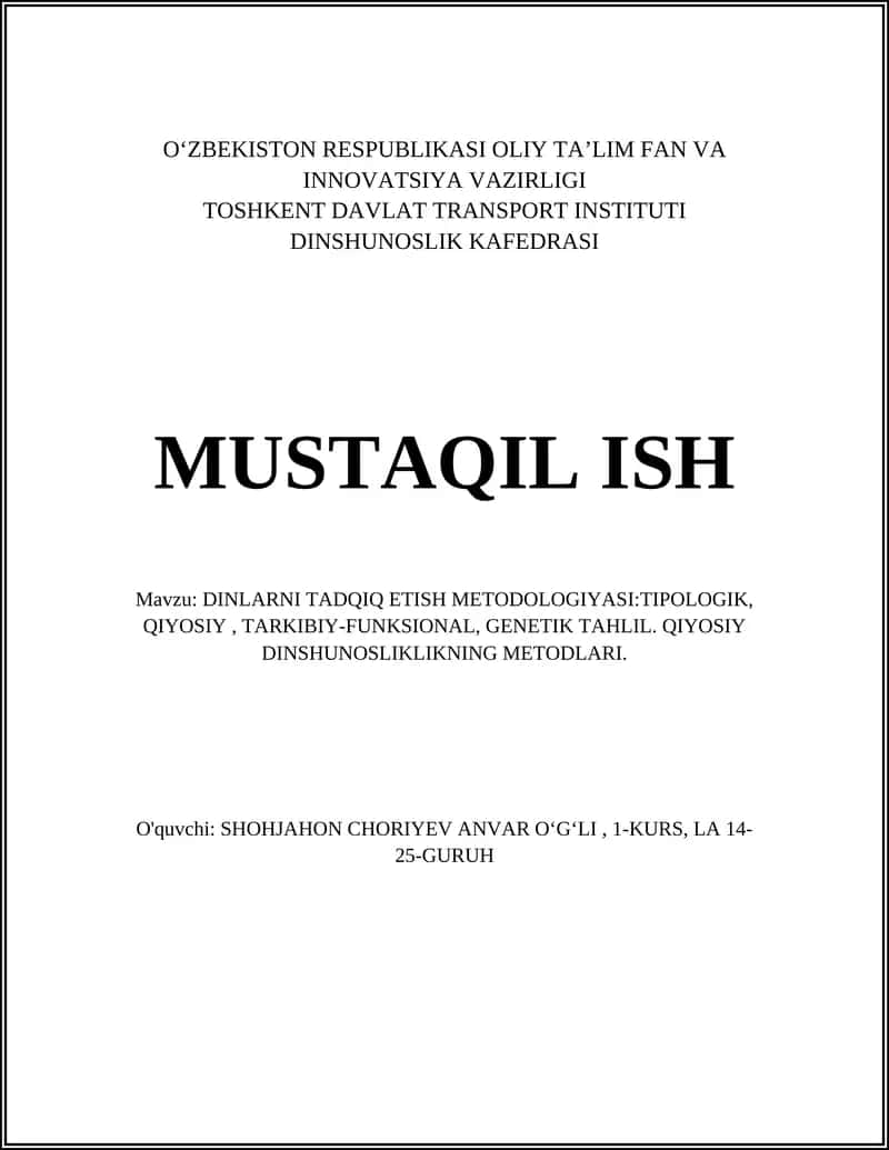 DINLARNI TADQIQ ETISH METODOLOGIYASI:TIPOLOGIK, QIYOSIY, TARKIBIY-FUNKSIONAL, GENETIK TAHLIL. QIYOSIY DINSHUNOSLIKLIKNING METODLARI