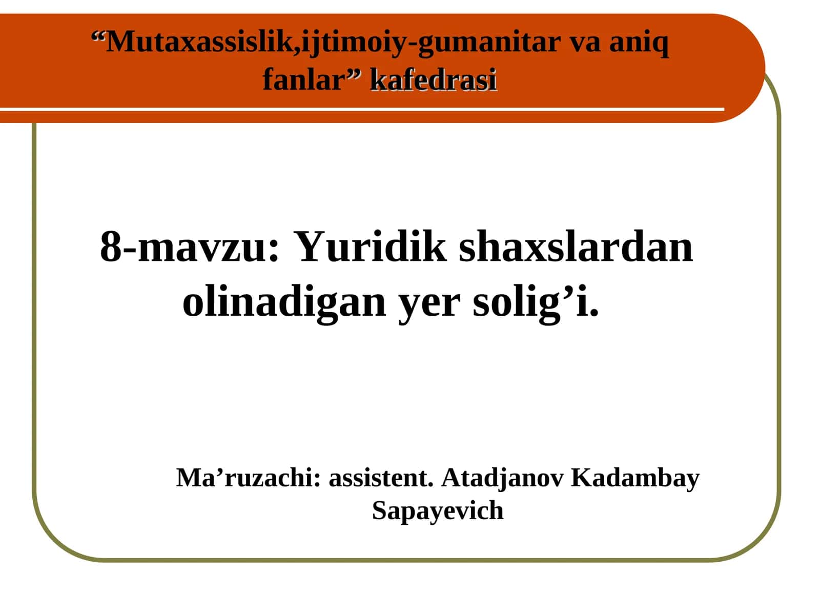 Yuridik shaxslardan olinadigan yer solig’i