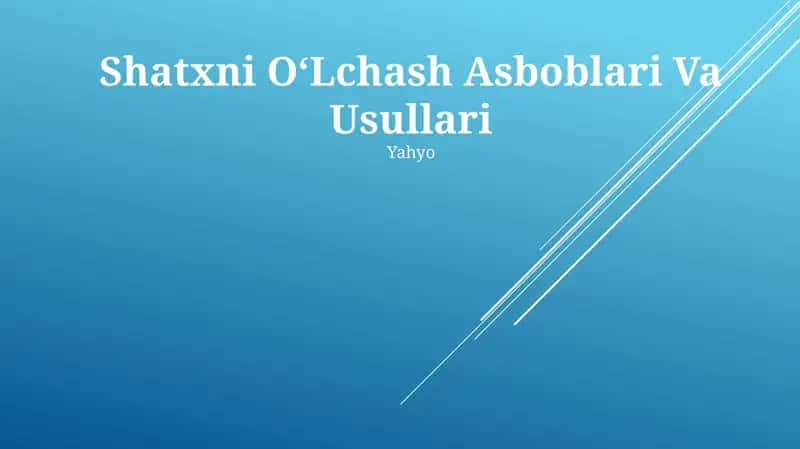 Shatxni OʻLchash Asboblari Va Usullari