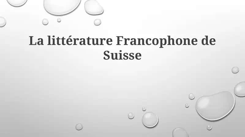 LalittératureFrancophone de Suisse