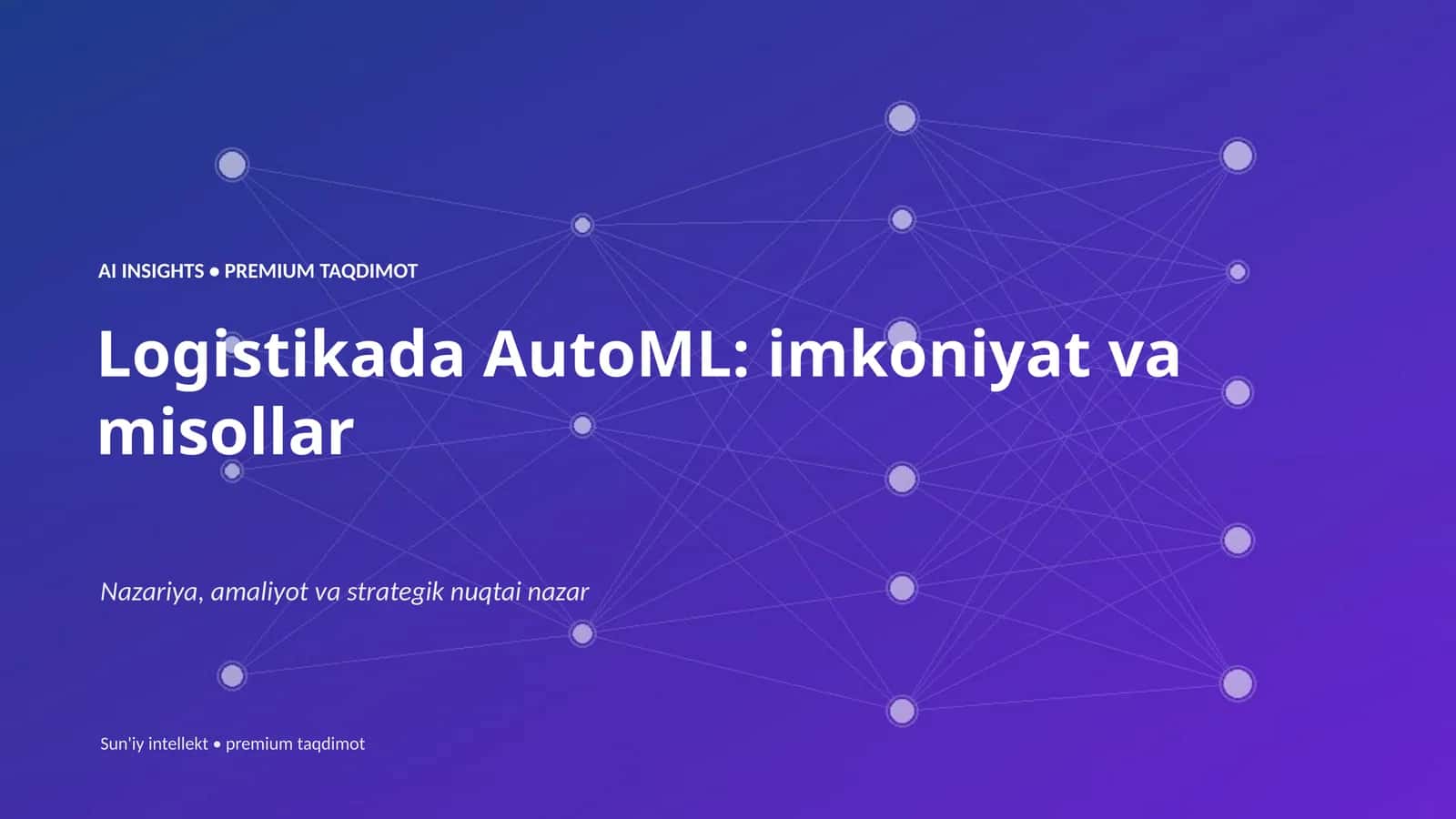 Logistikada AutoML: imkoniyat va misollar