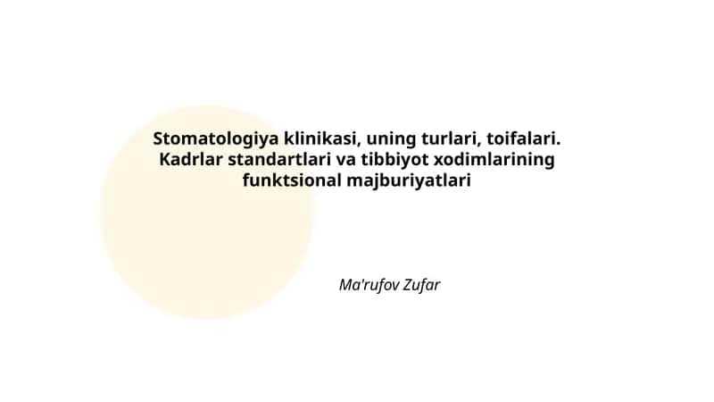 Stomatologiya klinikasi, uning turlari, toifalari