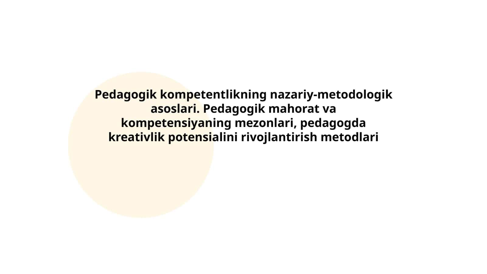 Pedagogik kompetentlikning nazariy-metodologik asoslari