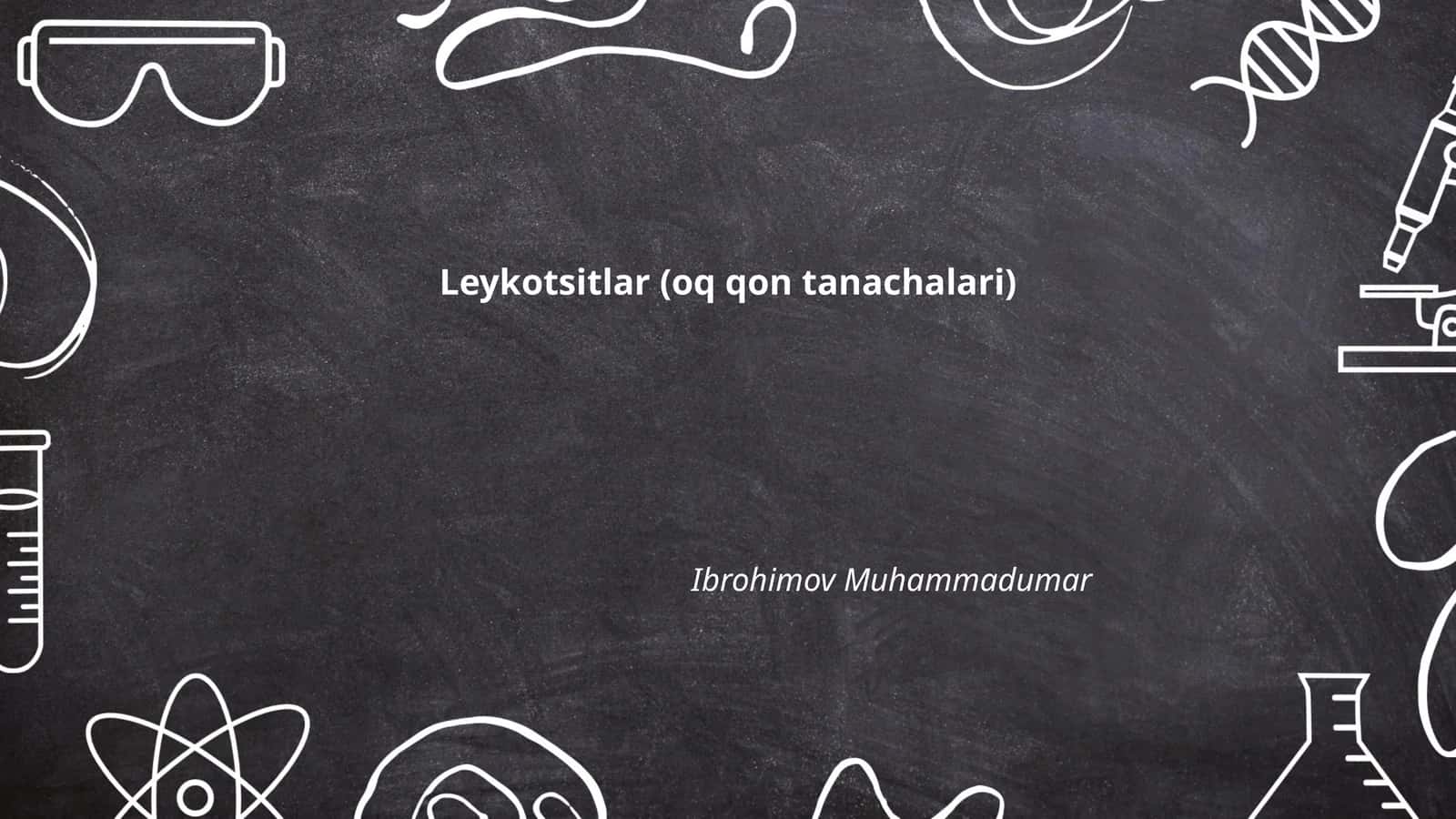 Leykotsitlar (oq qon tanachalari)