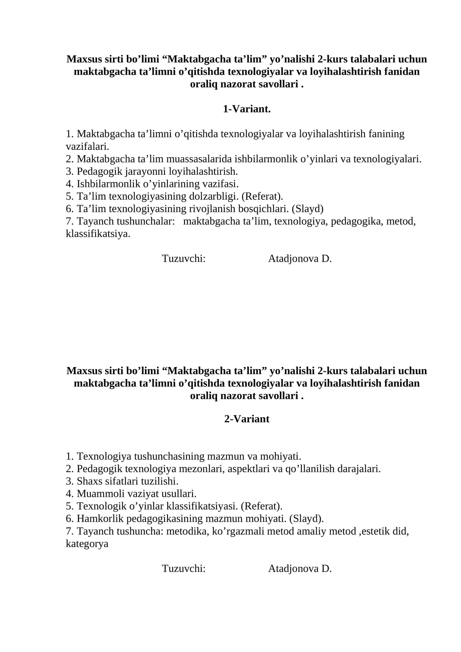 Maktabgacha ta'limni o’qitishda texnologiyalar va loyihalashtirish fanidan oraliq nazorat savollari