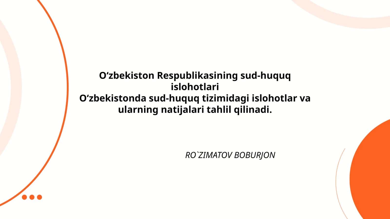 O‘zbekiston Respublikasining sud-huquq islohotlari