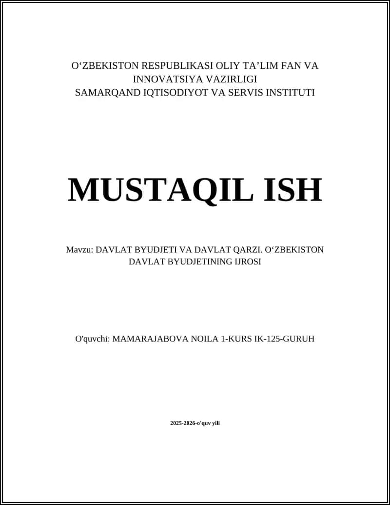 DAVLAT BYUDJETI VA DAVLAT QARZI. O‘ZBEKISTON DAVLAT BYUDJETINING IJROSI