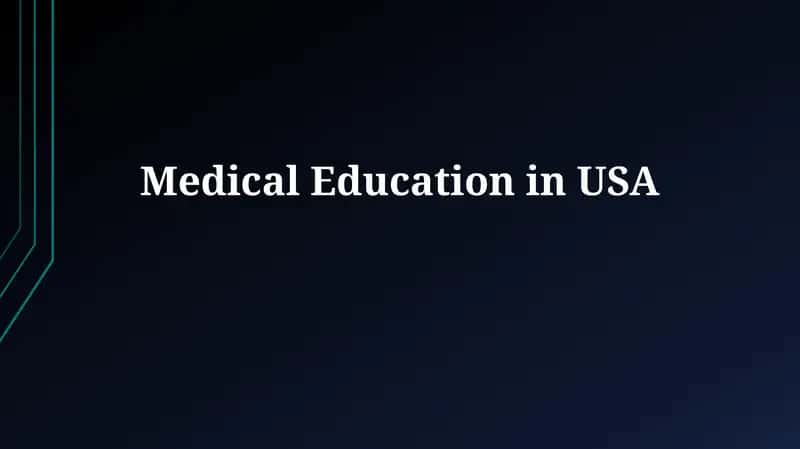 Medical Education in USA