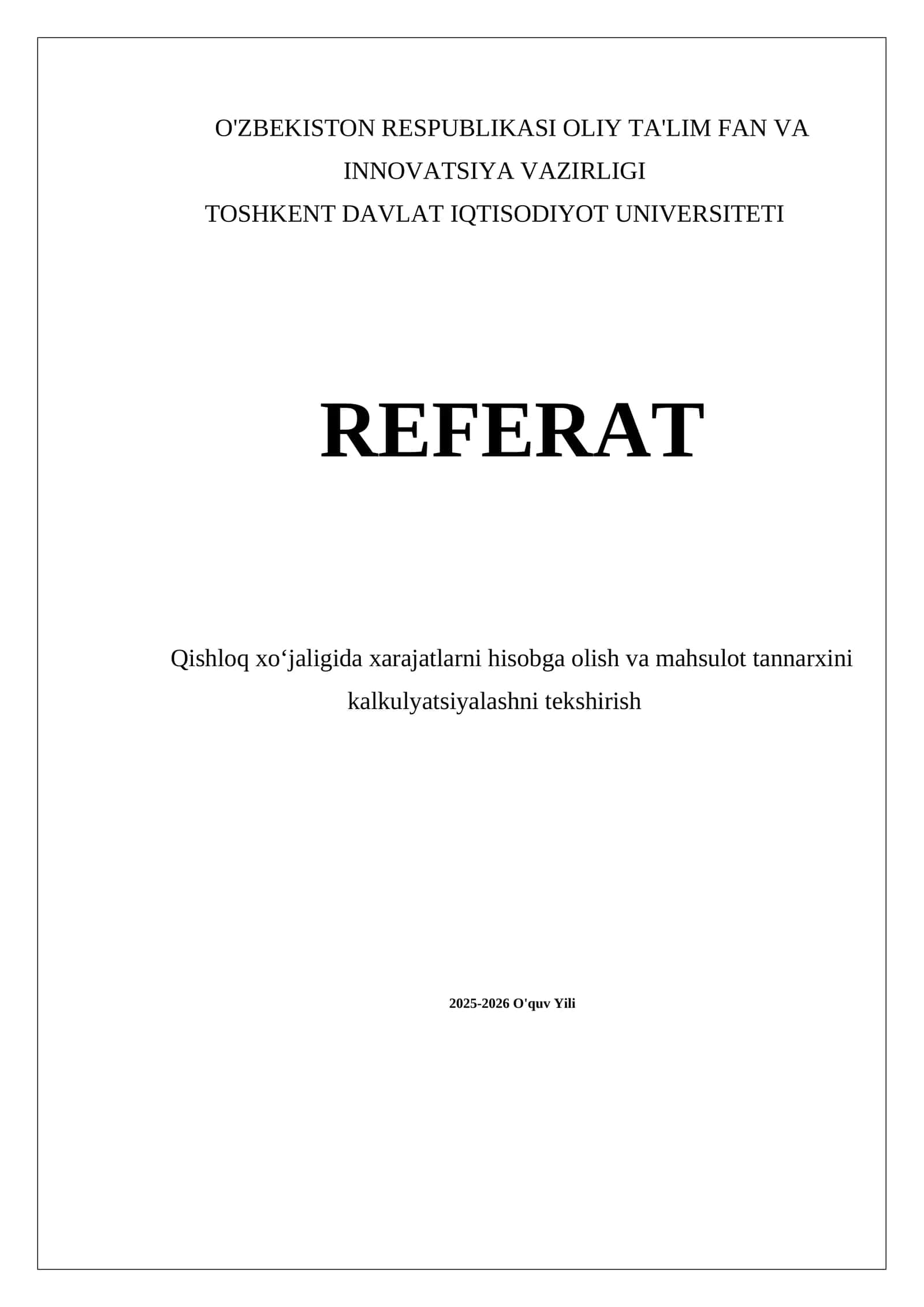 Xarajatlarni hisobga olish va mahsulot tannarxini kalkulyatsiyalash referati