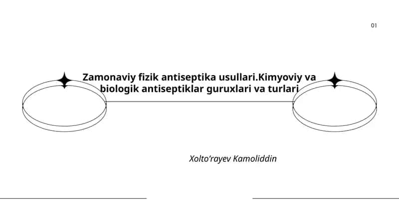 Zamonaviy fizik antiseptika usullari.Kimyoviy va biologik antiseptiklar guruxlari va turlari