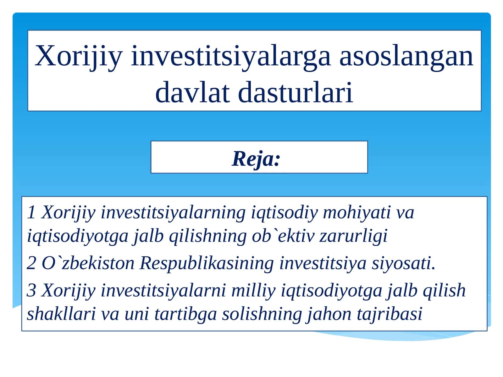 Xorijiy investitsiyalarga asoslangan davlat dasturlari