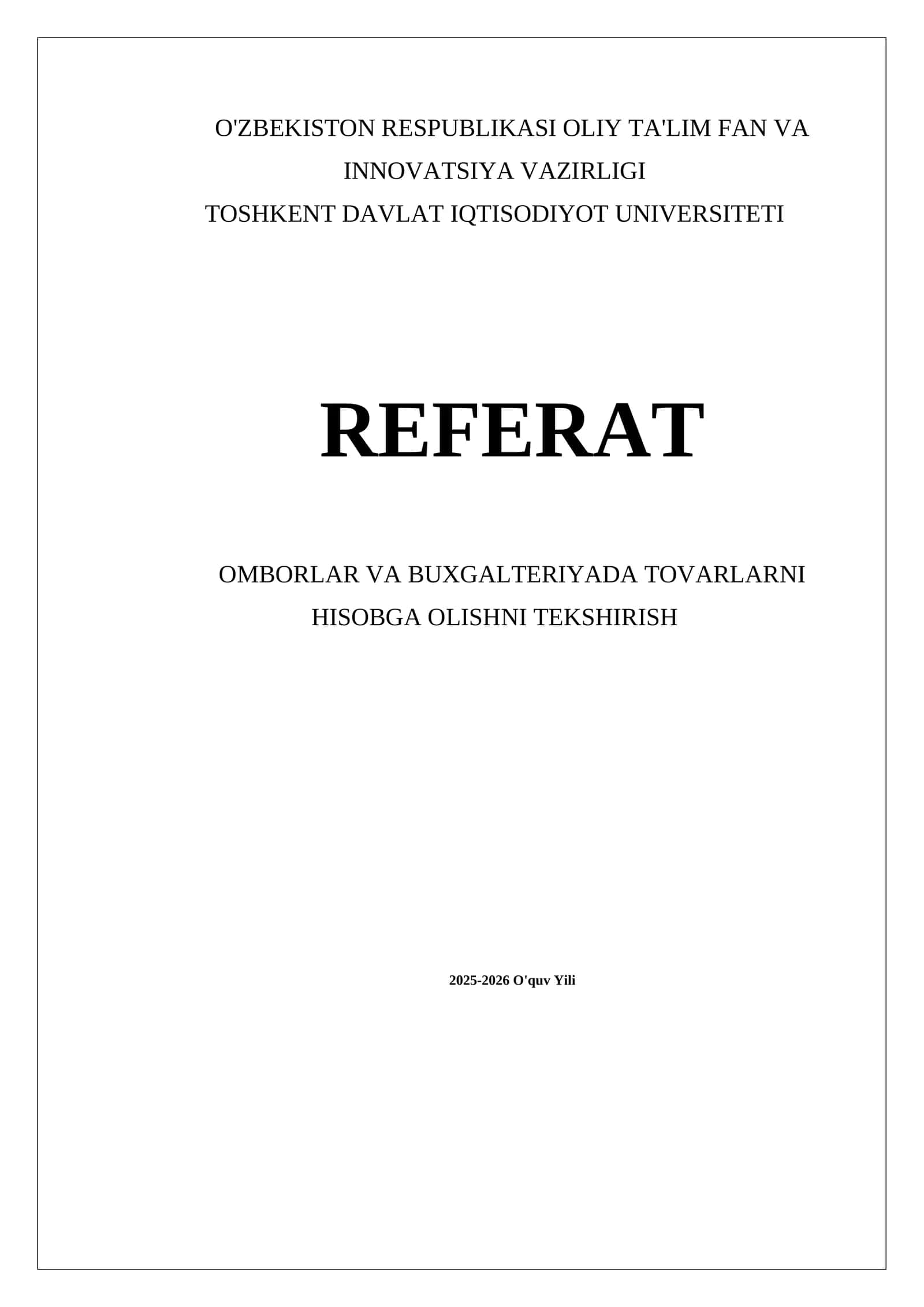 Omborlar va buxgalteriyada tovarlarni hisobga olishni tekshirish