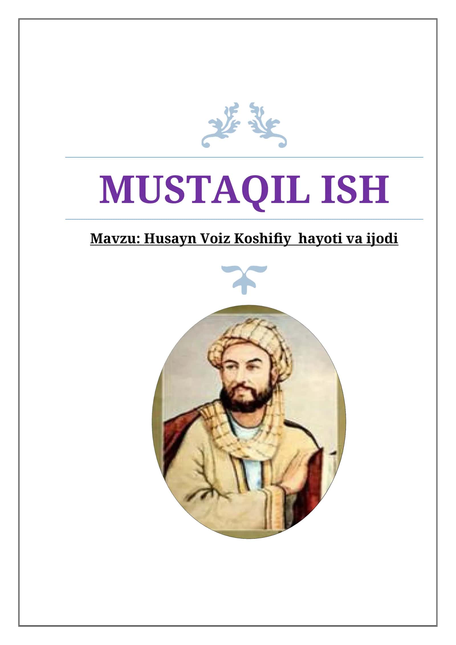 Mavzu: Husayn Voiz Koshifiy hayoti va ijodi