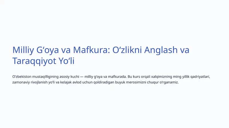 Milliy Gʻoya va Mafkura: Oʻzlikni Anglash va Taraqqiyot Yoʻli