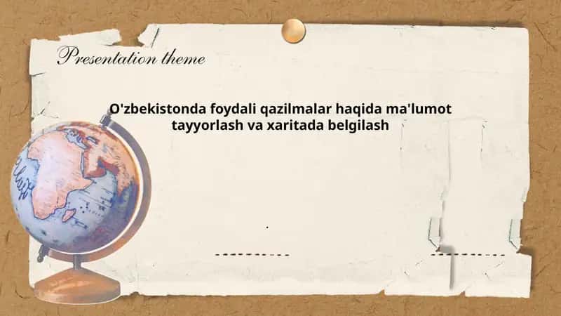 O'zbekistonda foydali qazilmalar haqida ma'lumot tayyorlash va xaritada belgilash