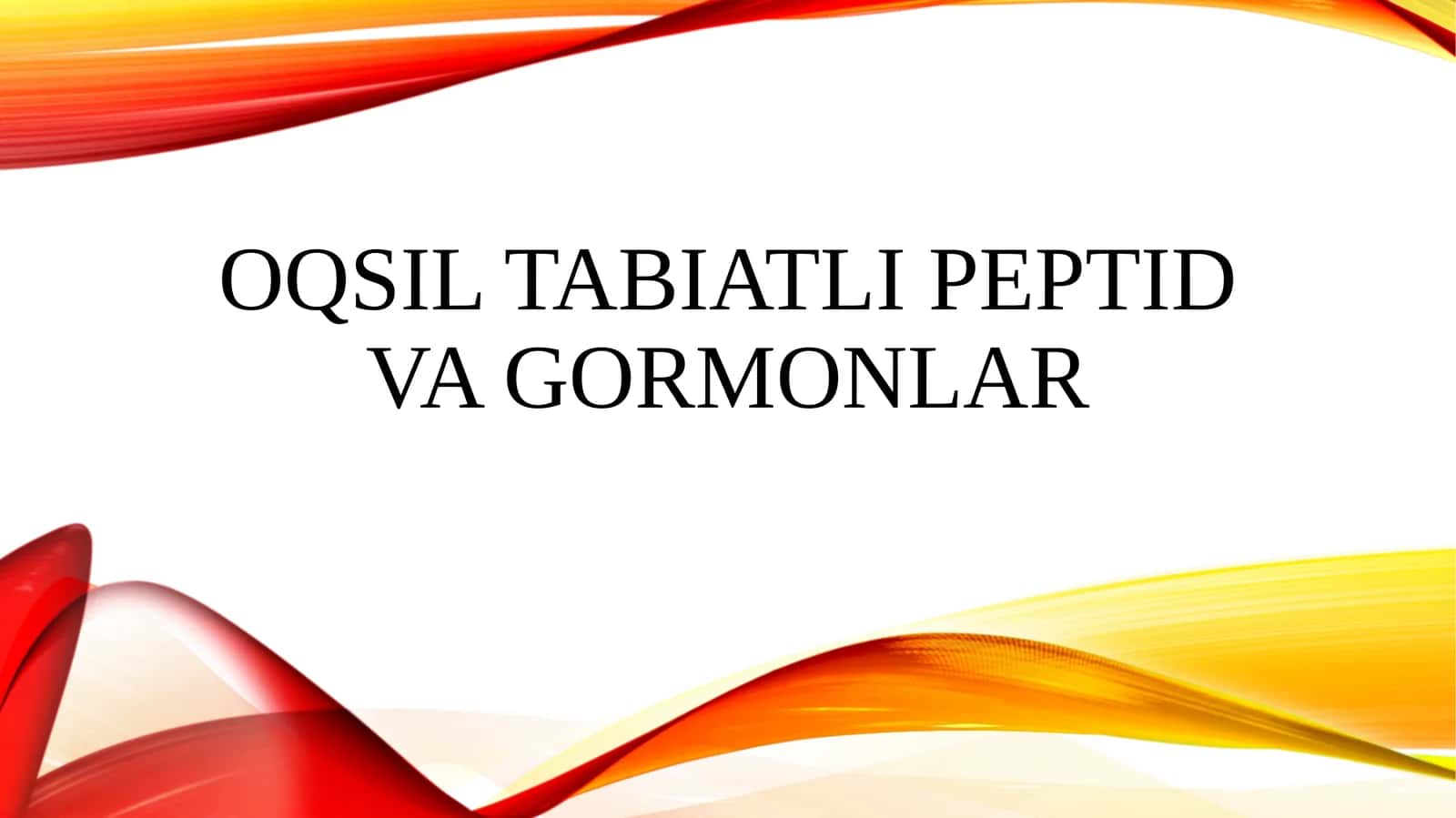 Oqsil tabiatli peptid va gormonlar