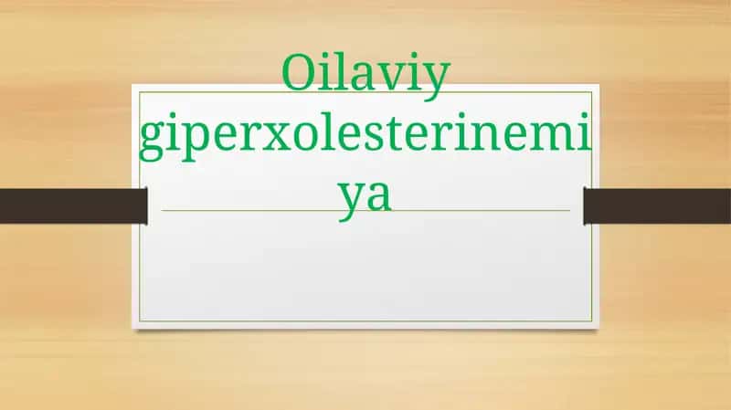 Oilaviy giperxolesterinemiya
