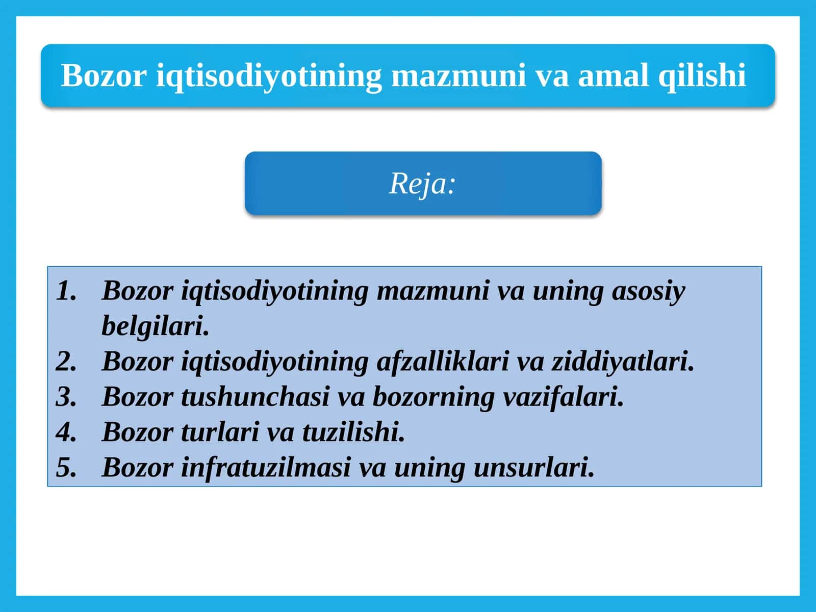 Bozor iqtisodiyotining mazmuni va amal qilishi