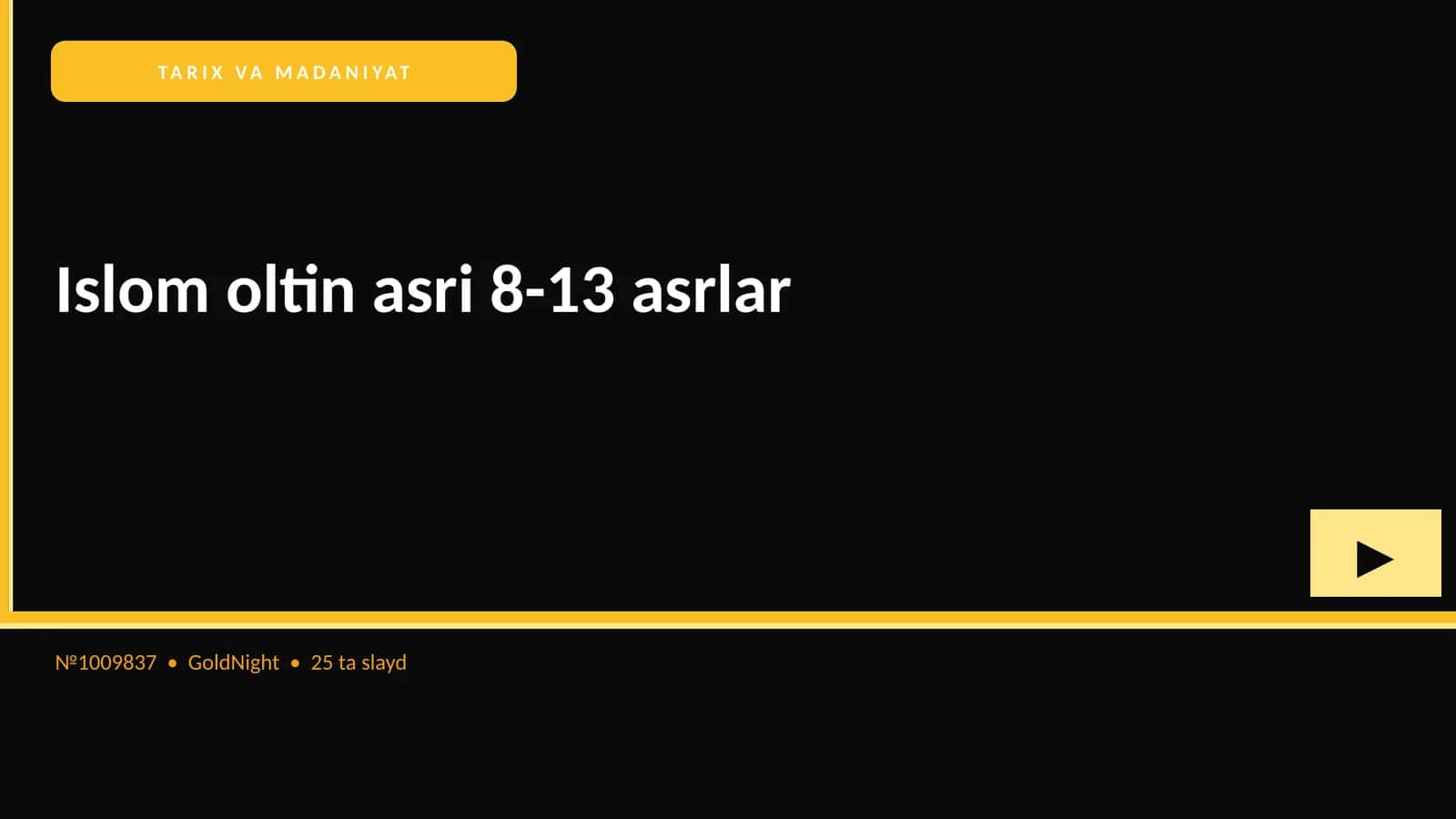 Islom oltin asri 8-13 asrlar