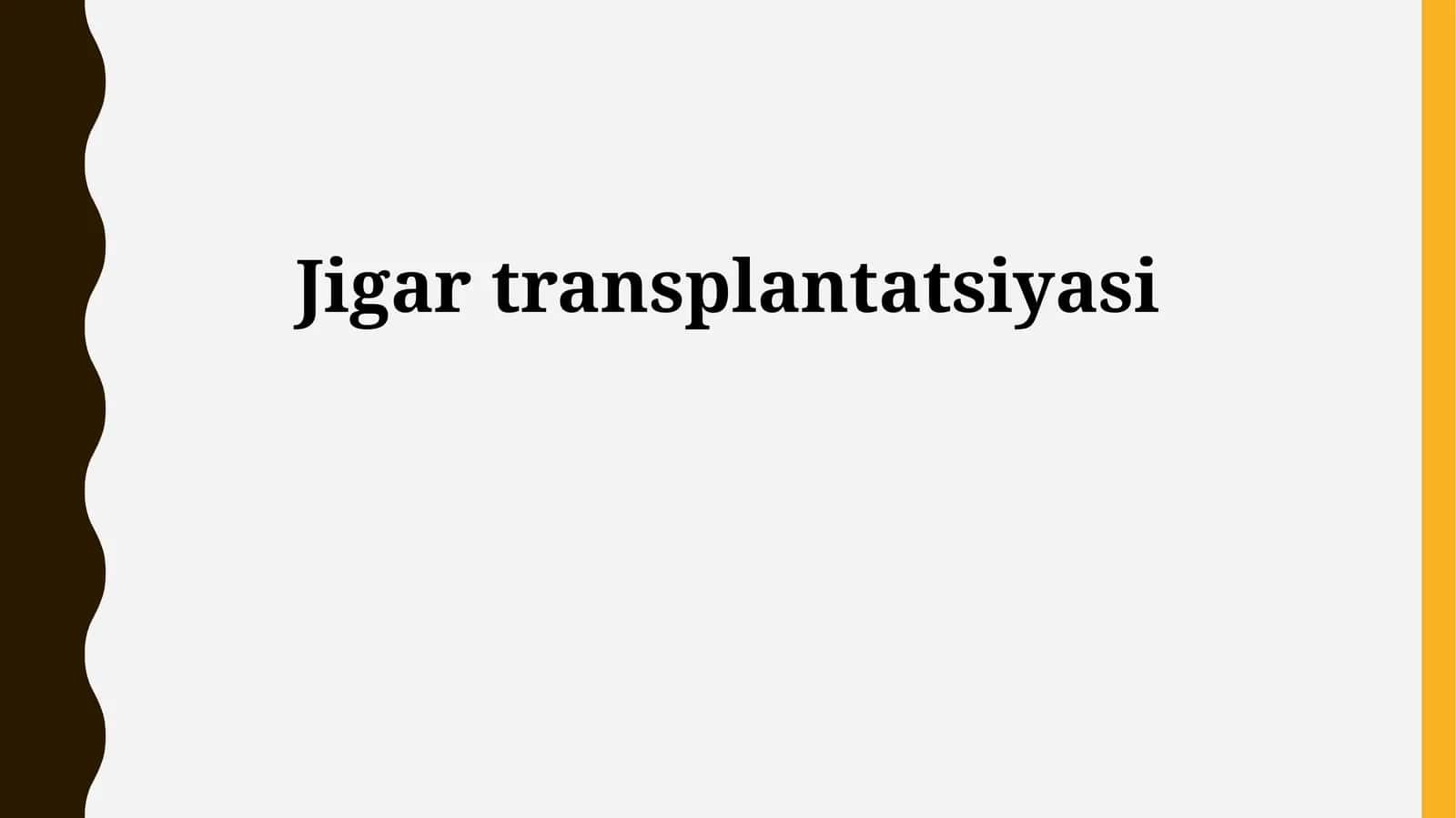 Jigar transplantatsiyasi