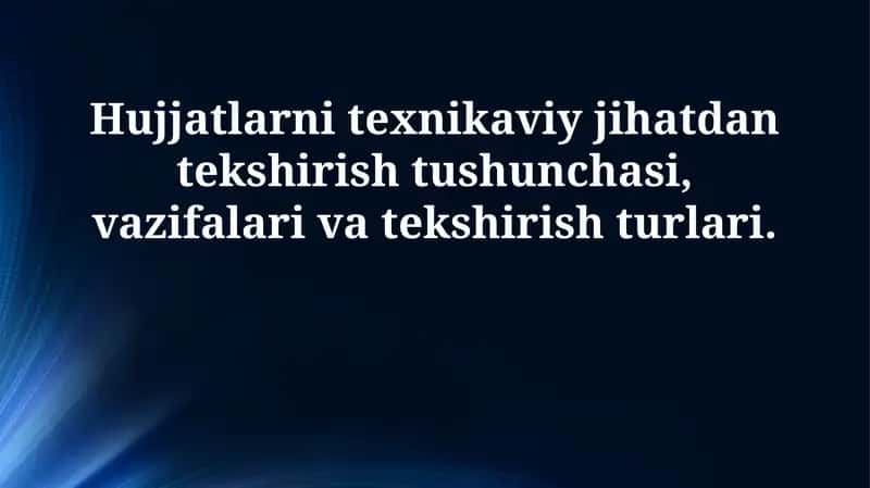 Texnik hujjatlarni tekshirish