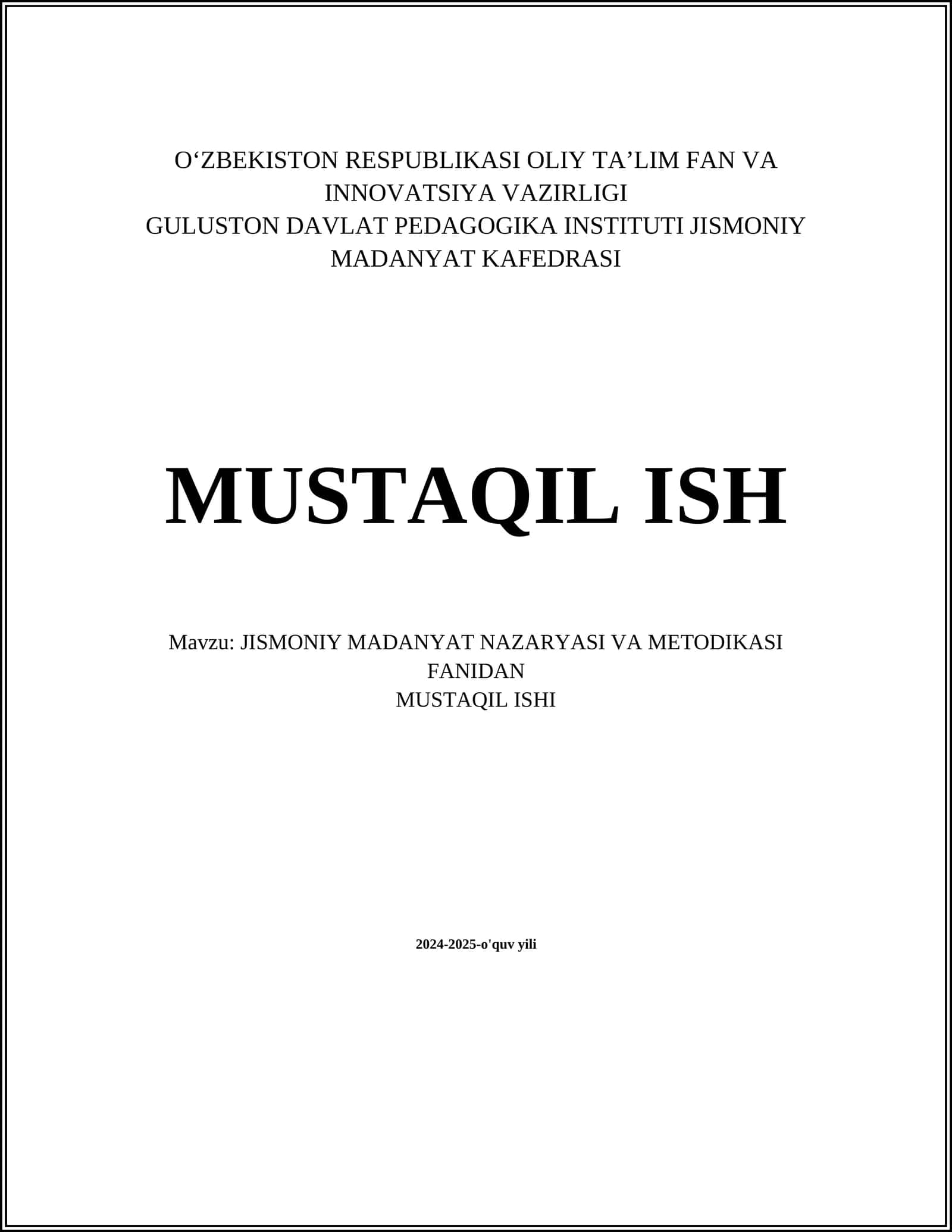 Jismoniy madaniyat nazariyasi va metodikasi fanidan mustaqil ish