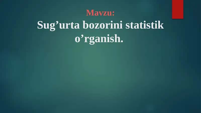 Sug'urta bozori statistikasi
