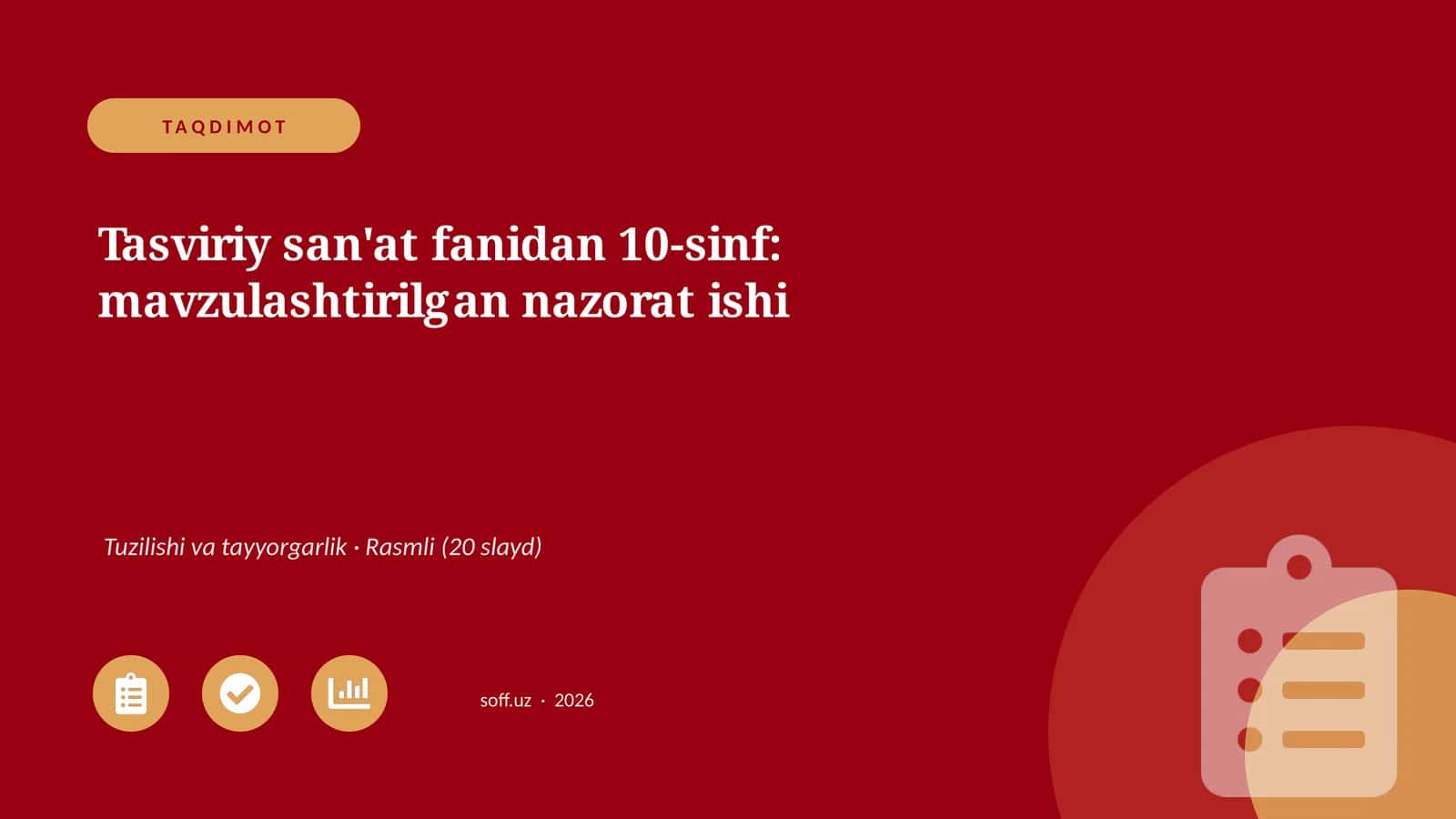 Tasviriy san'at fanidan 10-sinf: mavzulashtirilgan nazorat ishi
