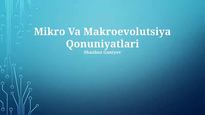 Mikro Va Makroevolutsiya Qonuniyatlari