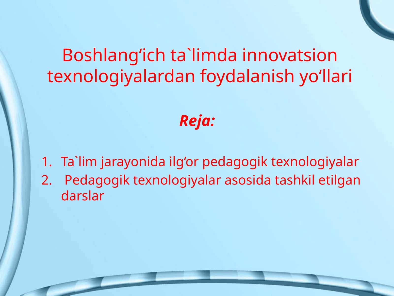 Boshlang‘ich ta`limda innovatsion texnologiyalardan foydalanish yo‘llari