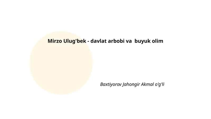 Mirzo Ulug'bekning tarjimayi holi