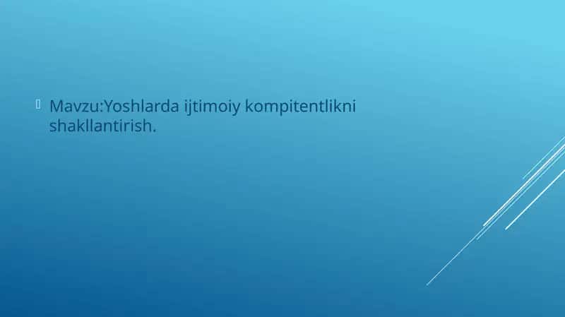 Yoshlarda ijtimoiy kompitentlikni shakllantirish