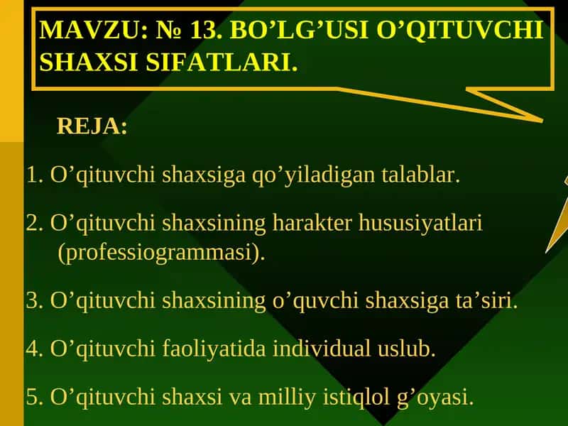 №13.BO’LG’USI O’QITUVCHI SHAXSI SIFATLARI