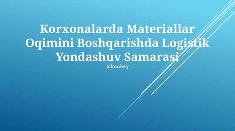 Materiallar Oqimini Boshqarishda Logistik Yondashuv Samarasi