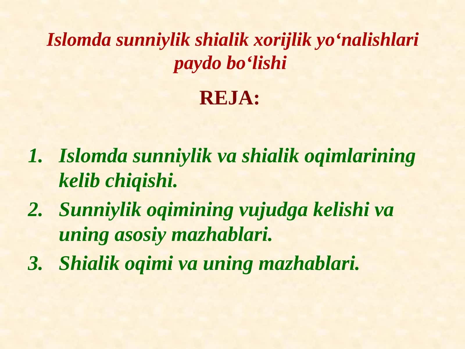 Islomda sunniylik shialik xorijlik yoʻnalishlari paydo boʻlishi