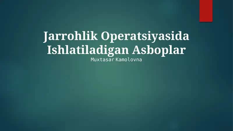 Jarrohlik Operatsiyasida Ishlatiladigan Asboplar