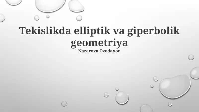 Tekislikda elliptik va giperbolik geometriya