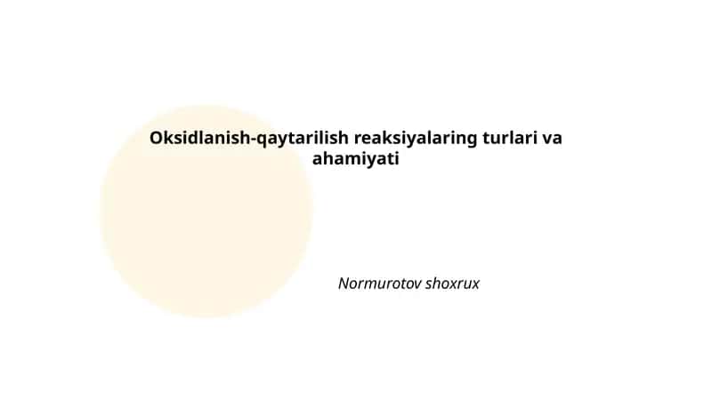 Oksidlanish-qaytarilish reaksiyalaring turlari va ahamiyati