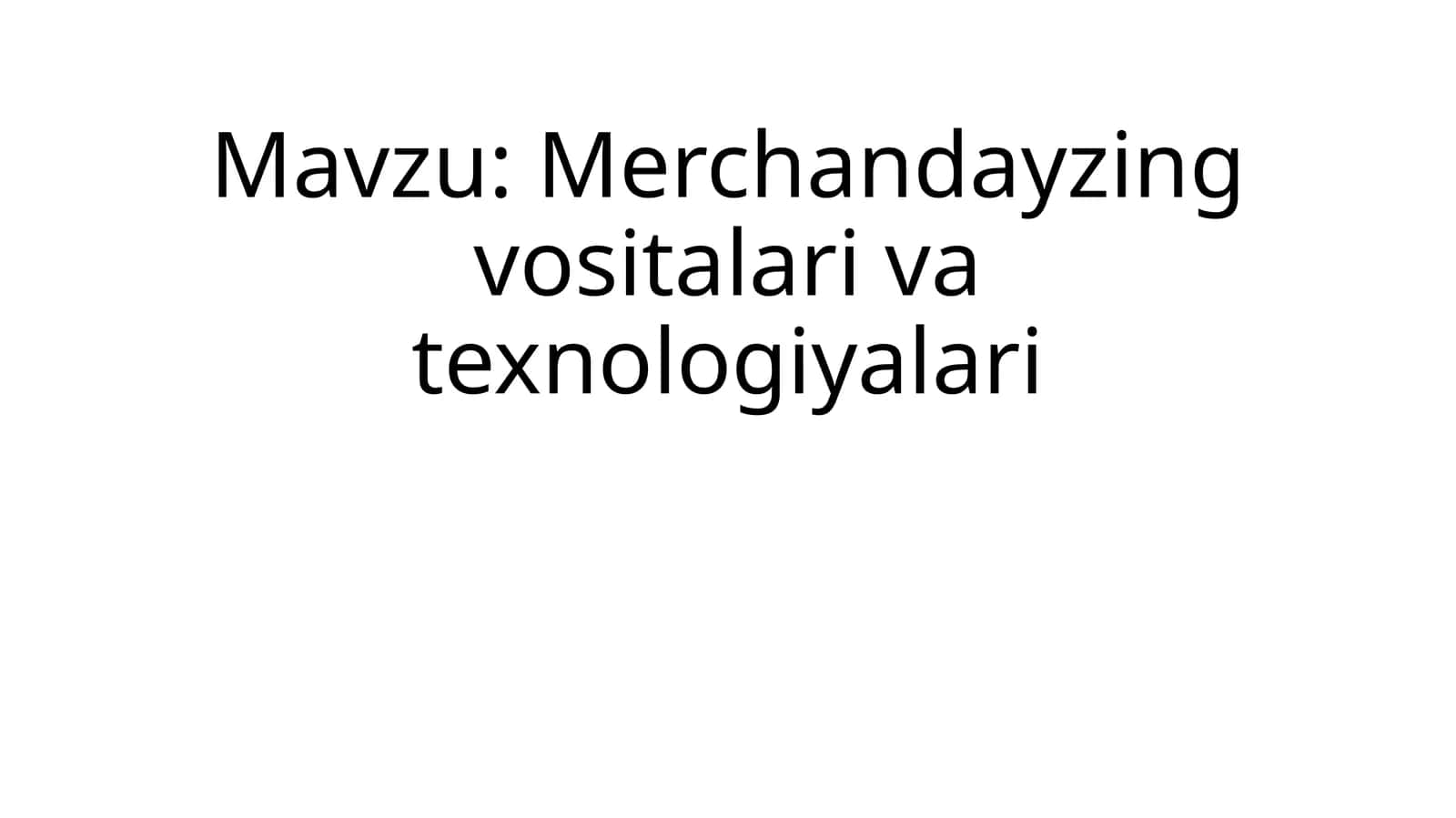Merchandayzing vositalari va texnologiyalari