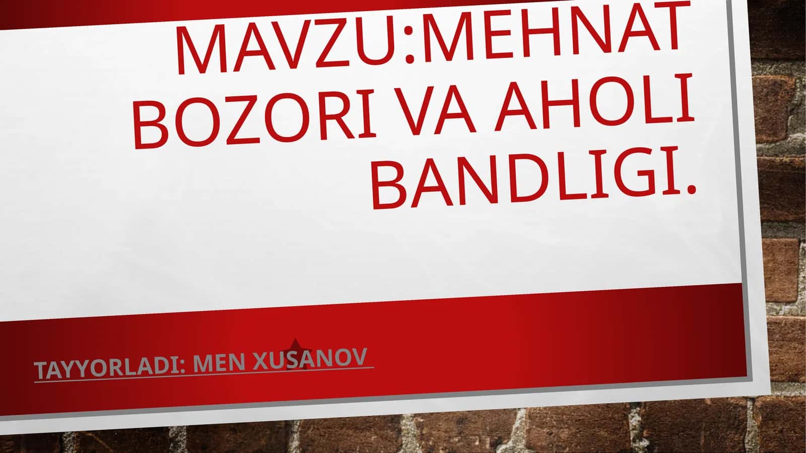 Mehnat bozori Va aholibandligi
