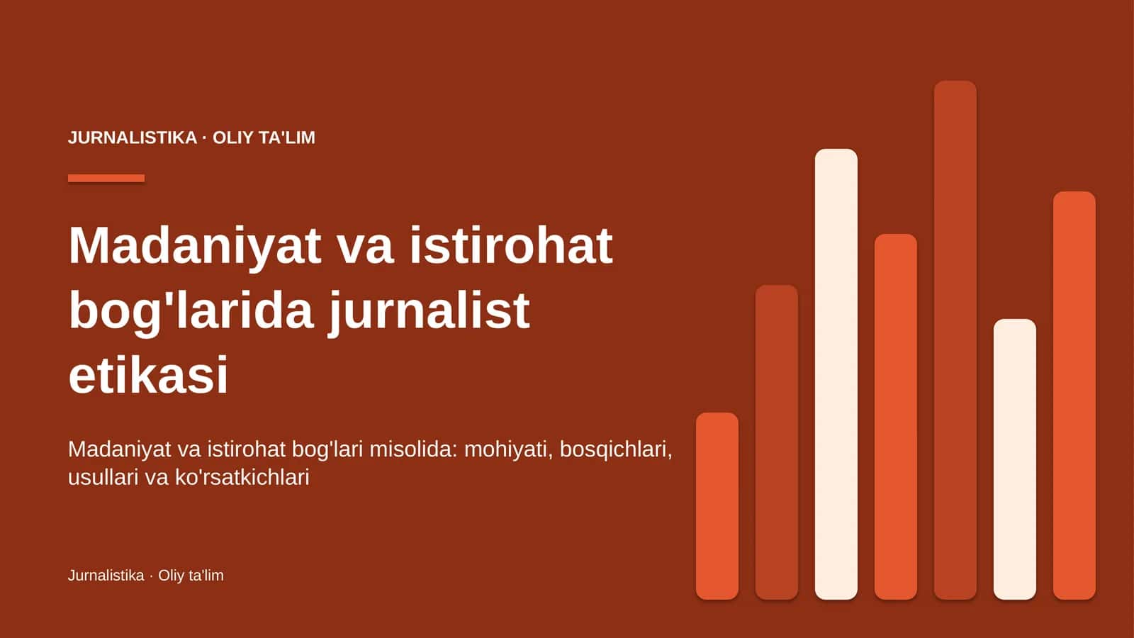Madaniyat va istirohat bog'larida jurnalist etikasi