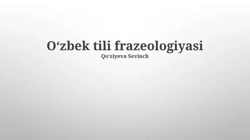 Oʻzbek tili frazeologiyasi